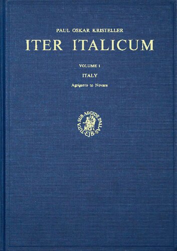 Iter Italicum. Vol I - Italy (Agrigento to Novara)