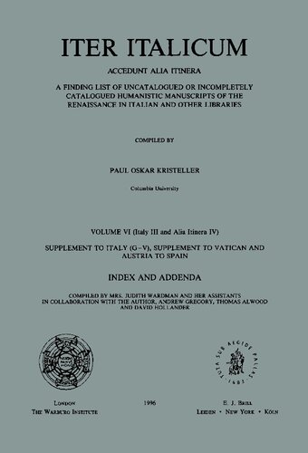 Iter Italicum. Vol VI (Alia Itinera IV and Italy III) - Index and Addenda