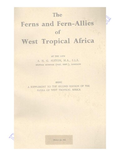 The ferns and fern-allies of west tropical Africa : being a supplement to the second edition of The flora of west tropical Africa