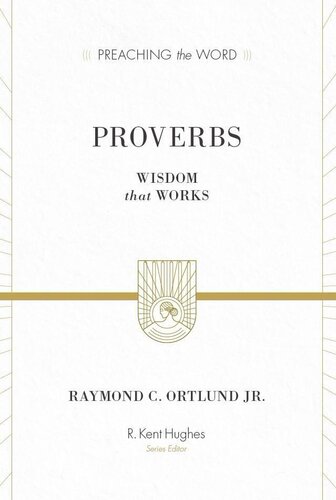 Proverbs: Wisdom That Works