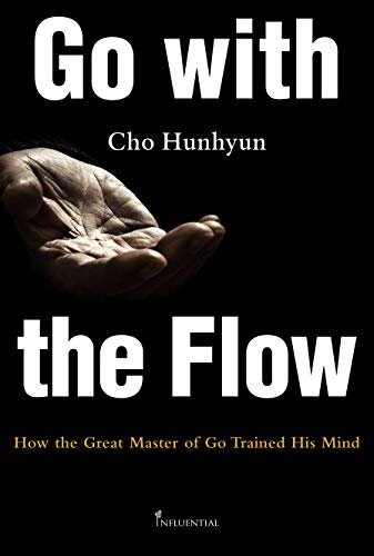 Go with the Flow: How the Great Master of Go Trained His Mind