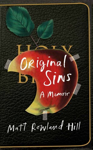 Original Sins: An extraordinary memoir of faith, family, shame and addiction