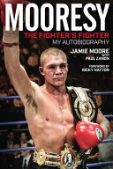 Mooresy - The Fighter's Fighter