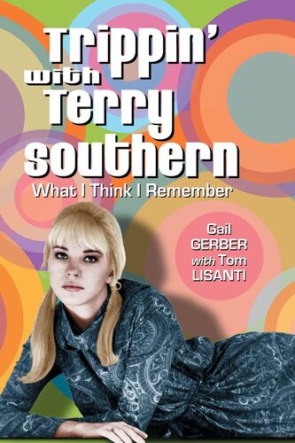 Trippin' with Terry Southern: What I Think I Remember