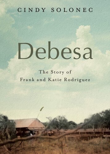 Debesa: The Story of Frank and Katie Rodriguez