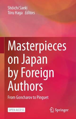 Masterpieces on Japan by Foreign Authors: From Goncharov to Pinguet