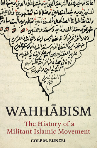 Wahhabism: The History of a Militant Islamic Movement