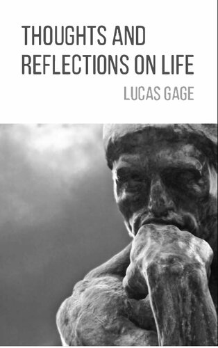 Thoughts And Reflections On Life