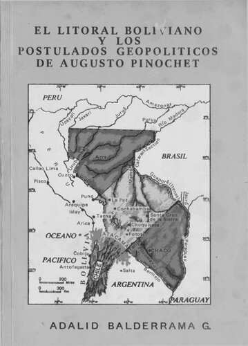 El litoral boliviano y los postulados geopolíticos de Augusto Pinochet