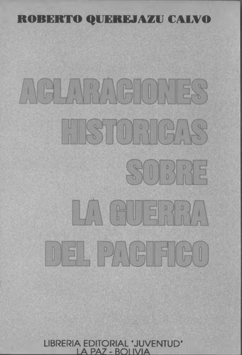 Aclaraciones históricas sobre la Guerra del Pacífico