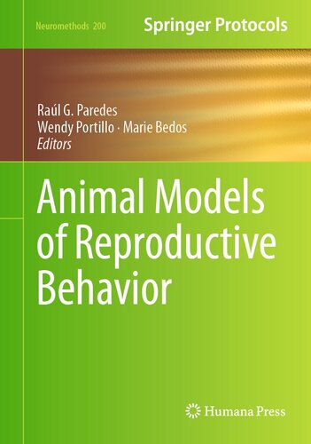 Animal Models of Reproductive Behavior (Neuromethods, 200)