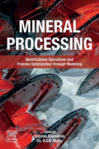 Mineral Processing: Beneficiation Operations and Process Optimization through Modeling