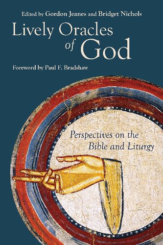 Lively Oracles of God: Perspectives on the Bible and Liturgy