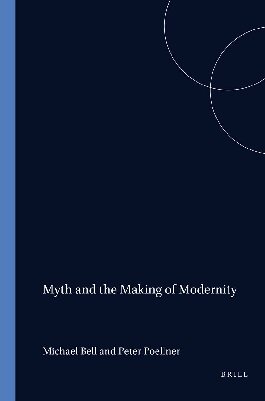 Myth and the making of modernity: the problem of grounding in early twentieth-century literature