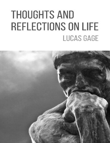 Thoughts and Reflections On Life