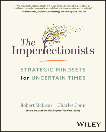 The Imperfectionists : Strategic Mindsets for Uncertain Times