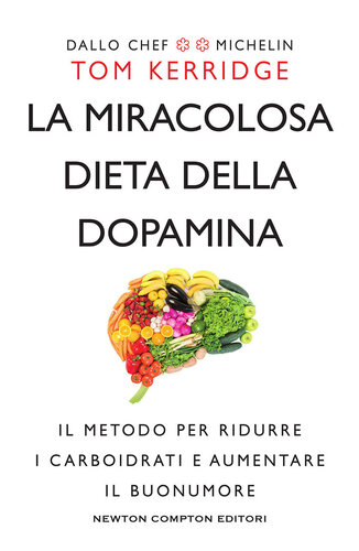 La miracolosa dieta della dopamina (Italian Edition)