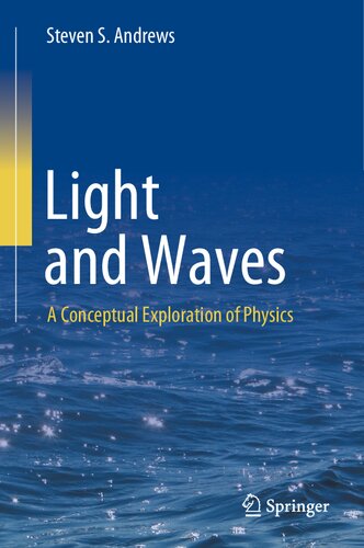 Light and Waves: A Conceptual Exploration of Physics