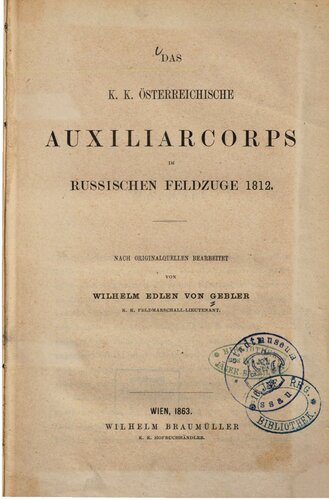 Das k. k. Österreichische Auxiliarkorps im Russischen Feldzuge 1812