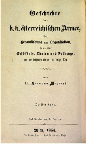 Geschichte des Kriegswesens und der Heeresverfassung in der österreichischen Monarchie während des Dreißigjährigen Krieges und bis zum Tode des Kaisers Leopold I.