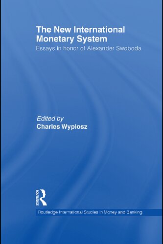 The new international monetary system: essays in honor of Alexander Swoboda