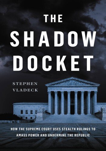 The Shadow Docket