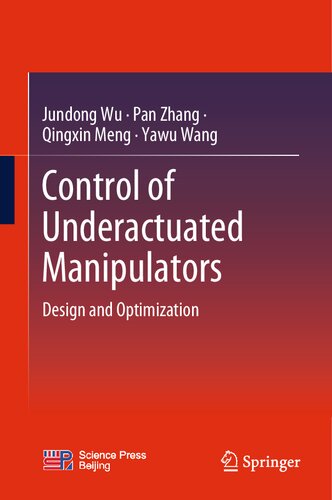 Control of Underactuated Manipulators: Design and Optimization