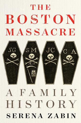 The Boston Massacre: A Family History