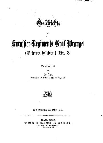 Geschichte des Kürassier-Regiments Graf Wrangel (Ostpreußischen) Nr. 3