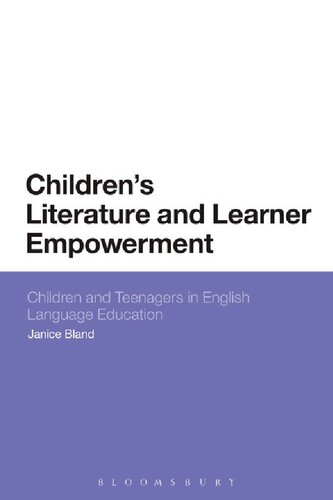 Children's Literature and Learner Empowerment: Children and Teenagers in English Language Education