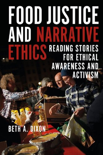 Food Justice and Narrative Ethics: Reading Stories for Ethical Awareness and Activism