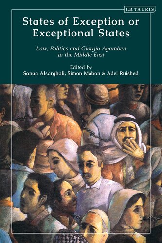 States of Exception or Exceptional States: Law, Politics and Giorgio Agamben in the Middle East