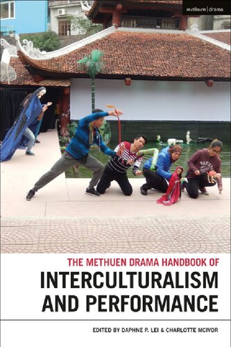 The Methuen Drama Handbook of Interculturalism and Performance