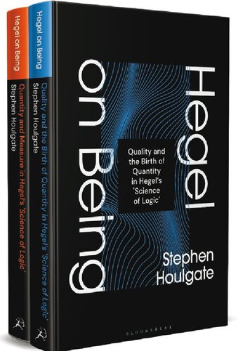 Quality and The Birth of Quantity in Hegel’s Science of Logic Volume 1: Hegel on Being