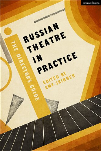 Russian Theatre in Practice: The Director’s Guide