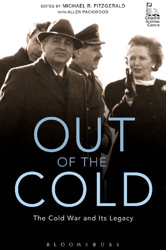 Out of the Cold: The Cold War and Its Legacy