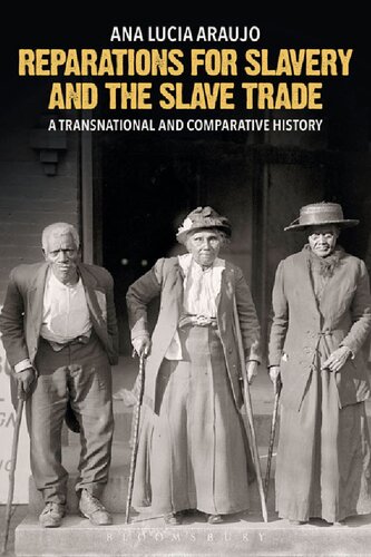 Reparations for Slavery and the Slave Trade: A Transnational and Comparative History