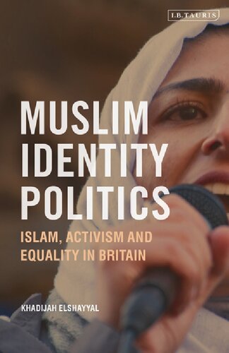 Muslim Identity Politics: Islam, Activism and Equality in Britain