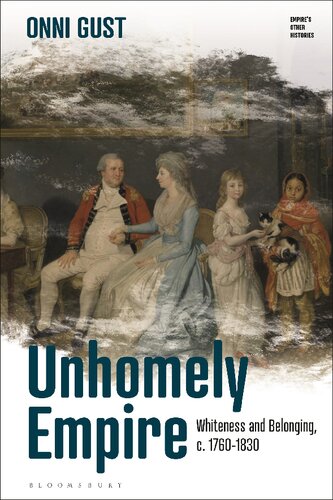 Unhomely Empire: Whiteness and Belonging, c.1760–1830