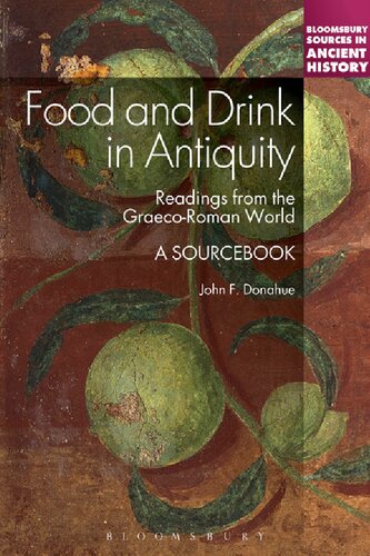 Food and Drink in Antiquity: Readings from the Graeco-Roman World: A Sourcebook