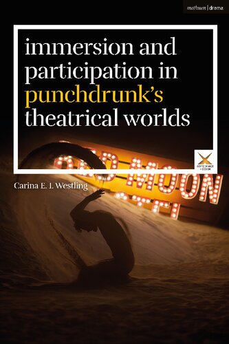 Immersion and Participation in Punchdrunk’s Theatrical Worlds