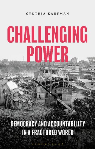 Challenging Power: Democracy and Accountability in a Fractured World