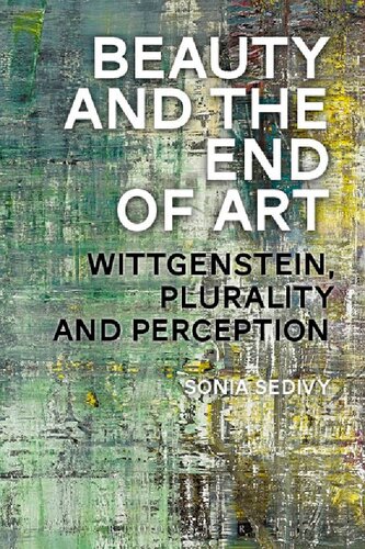 Beauty and the End of Art: Wittgenstein, Plurality and Perception