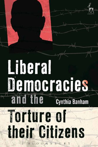 Liberal Democracies and the Torture of their Citizens