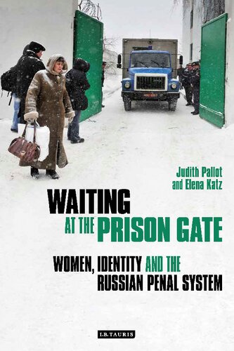 Waiting At The Prison Gate: Women, Identity and the Russian Penal System