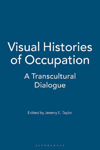 Visual Histories of Occupation: A Transcultural Dialogue