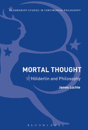 Mortal Thought: Hölderlin and Philosophy