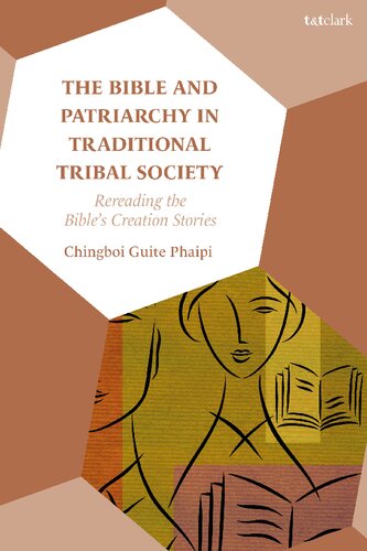 The Bible and Patriarchy in Traditional Tribal Society: Re-reading the Bible’s Creation Stories