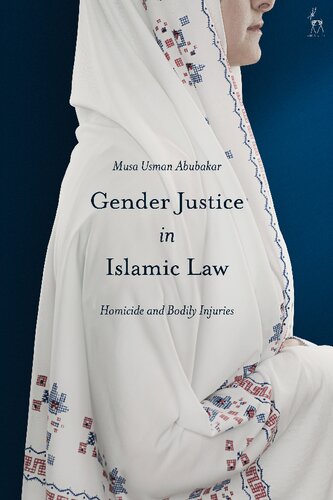 Gender Justice in Islamic Law: Homicide and Bodily Injuries