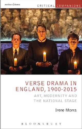 Verse Drama in England, 1900–2015: Art, Modernity and the National Stage